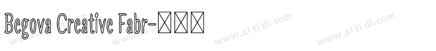 Begova Creative Fabr字体转换